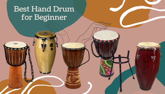 Best Hand Drum for Beginner